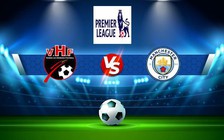 Trực tiếp bóng đá Wolves vs Manchester City, Premier League, 18:30 17/09/2022
