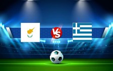 Trực tiếp bóng đá Síp vs Hy Lạp, UEFA Nations League, 01:45 25/09/2022