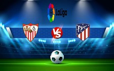 Trực tiếp bóng đá Sevilla vs Atletico Madrid, LaLiga, 23:30 01/10/2022