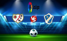 Trực tiếp bóng đá Rayo Vallecano vs Elche, LaLiga, 02:00 04/10/2022
