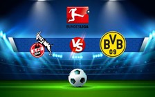 Trực tiếp bóng đá FC Koln vs Borussia Dortmund, Bundesliga, 20:30 01/10/2022