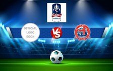 Trực tiếp bóng đá Congleton vs AFC Fylde, FA Cup, 18:30 01/10/2022