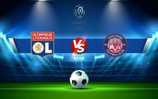 Trực tiếp bóng đá Lyon vs Toulouse, Ligue 1, 02:00 08/10/2022