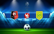 Trực tiếp bóng đá Rennes vs Nantes, Ligue 1, 22:05 09/10/2022