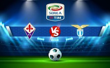 Trực tiếp bóng đá Fiorentina vs Lazio, Serie A, 01:45 11/10/2022