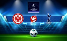 Trực tiếp bóng đá Eintracht Frankfurt vs Tottenham, Champions League, 02:00 05/10/2022