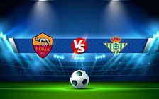 Trực tiếp bóng đá AS Roma vs Betis, Europa League, 02:00 07/10/2022
