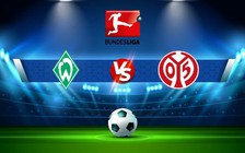 Trực tiếp bóng đá Werder Bremen vs Mainz, Bundesliga, 20:30 15/10/2022