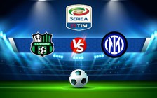 Trực tiếp bóng đá Sassuolo vs Inter, Serie A, 20:00 08/10/2022