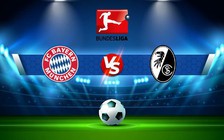 Trực tiếp bóng đá Bayern Munich vs Freiburg, Bundesliga, 00:30 17/10/2022