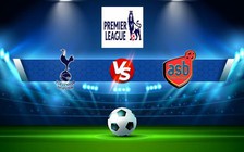Trực tiếp bóng đá Tottenham vs Everton, Premier League, 23:30 15/10/2022