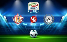 Trực tiếp bóng đá Cremonese vs Udinese, Serie A, 21:00 30/10/2022