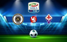 Trực tiếp bóng đá Spezia vs Fiorentina, Serie A, 21:00 30/10/2022