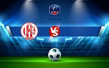 Trực tiếp bóng đá Annecy vs Diables Noirs, Coupe de France, 21:00 29/10/2022