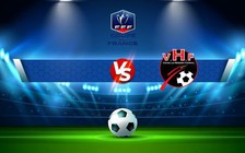 Trực tiếp bóng đá Mareuil vs Les Herbiers, Coupe de France, 23:30 29/10/2022