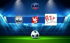 Trực tiếp bóng đá Le Puy-en-Velay vs Andrezieux, Coupe de France, 01:00 29/10/2022