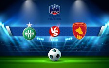 Trực tiếp bóng đá St Etienne vs Rodez, Coupe de France, 20:00 29/10/2022