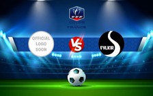 Trực tiếp bóng đá Velay vs Macon, Coupe de France, 19:00 29/10/2022