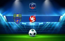 Trực tiếp bóng đá Feignies-Aulnoye vs Escaudain, Coupe de France, 20:00 30/10/2022