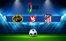 Trực tiếp bóng đá Cadiz CF vs Atl. Madrid, LaLiga, 21:15 29/10/2022