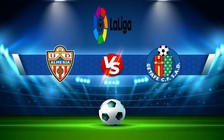 Trực tiếp bóng đá Almeria vs Getafe, LaLiga, 01:00 10/11/2022