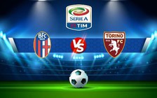 Trực tiếp bóng đá Bologna vs Torino, Serie A, 18:30 06/11/2022