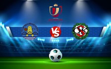 Trực tiếp bóng đá CD Coria vs Fuenlabrada, Copa del Rey, 02:00 13/11/2022