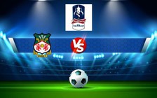 Trực tiếp bóng đá Wrexham vs Oldham, FA Cup, 19:30 06/11/2022