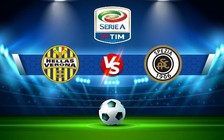 Trực tiếp bóng đá Verona vs Spezia, Serie A, 21:00 13/11/2022