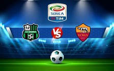 Trực tiếp bóng đá Sassuolo vs AS Roma, Serie A, 00:30 10/11/2022