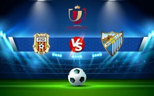 Trực tiếp bóng đá Pena Deportiva vs Malaga, Copa del Rey, 18:00 13/11/2022