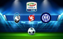 Trực tiếp bóng đá Atalanta vs Inter, Serie A, 18:30 13/11/2022