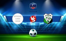 Trực tiếp bóng đá Linas-Montlhery vs Paris 13 Atl., Coupe de France, 19:30 19/11/2022