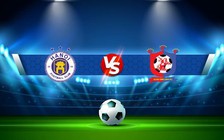 Trực tiếp bóng đá Hà Nội FC vs CLB Bình Định, Vietnamese Cup, 17:00 27/11/2022
