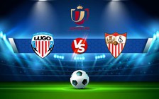 Trực tiếp bóng đá Torremolinos vs Sevilla, Copa del Rey, 03:00 22/12/2022