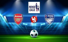 Trực tiếp bóng đá Arsenal vs West Ham, Premier League, 03:00 27/12/2022