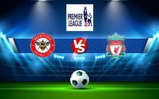 Trực tiếp bóng đá Brentford vs Liverpool, Premier League, 00:30 03/01/2023