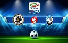 Trực tiếp bóng đá Spezia vs Atalanta, Serie A, 20:30 04/01/2023