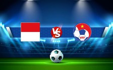 Trực tiếp bóng đá Indonesia vs Việt Nam, AFF Cup , 16:30 06/01/2023