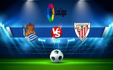 Trực tiếp bóng đá Real Sociedad vs Ath Bilbao, LaLiga, 03:00 15/01/2023