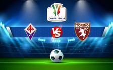 Trực tiếp bóng đá Fiorentina vs Torino, Coppa Italia, 00:00 02/02/2023