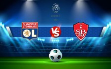 Trực tiếp bóng đá Lyon vs Brest, Ligue 1, 03:00 02/02/2023