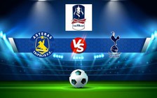 Trực tiếp bóng đá Preston vs Tottenham, FA Cup, 01:00 29/01/2023