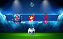 Trực tiếp bóng đá Paris SG vs Reims, Ligue 1, 02:45 30/01/2023
