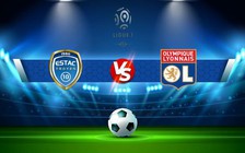 Trực tiếp bóng đá Troyes vs Lyon, Ligue 1, 01:00 05/02/2023