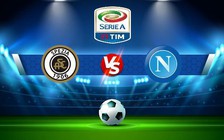 Trực tiếp bóng đá Spezia vs Napoli, Serie A, 18:30 05/02/2023
