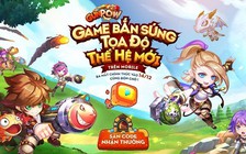 GunPow - Game mobile bắn súng tọa độ thế hệ mới sắp ra mắt