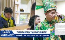 Xem nhanh 20h mùng 4 tết: Tuấn Saker bị tạm giữ | Xuân Bắc 'đá xoáy' người chê Táo quân