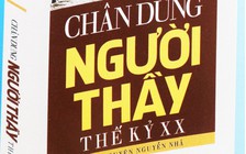 Chân dung người thầy thế kỷ 20