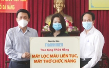 Báo Thanh Niên trao máy lọc máu, máy thở cho Đà Nẵng